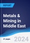 Metals & Mining in Middle East - Product Image