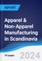 Apparel & Non-Apparel Manufacturing in Scandinavia - Product Image