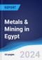 Metals & Mining in Egypt - Product Image