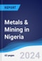 Metals & Mining in Nigeria - Product Thumbnail Image