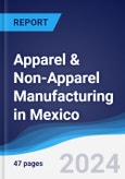 Apparel & Non-Apparel Manufacturing in Mexico- Product Image