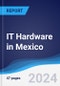 IT Hardware in Mexico - Product Thumbnail Image