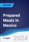 Prepared Meals in Mexico - Product Image