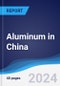 Aluminum in China - Product Thumbnail Image