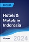 Hotels & Motels in Indonesia - Product Image