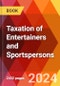 Taxation of Entertainers and Sportspersons - Product Thumbnail Image