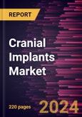 Cranial Implants Market Size and Forecast, Global and Regional Share, Trend, and Growth Opportunity Analysis Report Coverage: By Type, Material, End User, and Geography- Product Image