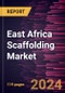 East Africa Scaffolding Market Size and Forecast, Regional Share, Trend, and Growth Opportunity Analysis Report Coverage: By Type, Offering, Application, and Country - Product Thumbnail Image