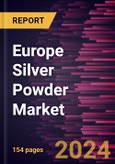 Europe Silver Powder Market Size and Forecast, Global and Regional Share, Trend, and Growth Opportunity Analysis Report Coverage: By Production Method, Shape, Particle Size, Purity, and Application- Product Image