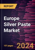 Europe Silver Paste Market Size and Forecast, Regional Share, Trend, and Growth Opportunity Analysis Report Coverage: By Type, Product Type, Application, Technology, and Country- Product Image