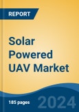 Solar Powered UAV Market - Global Industry Size, Share, Trends, Opportunity, and Forecast, 2019-2029F- Product Image