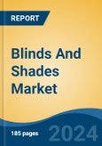 Blinds And Shades Market - Global Industry Size, Share, Trends, Opportunity, and Forecast, 2019-2029F- Product Image