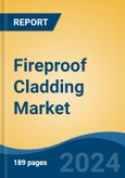 Fireproof Cladding Market - Global Industry Size, Share, Trends, Opportunity, and Forecast, 2019-2029F- Product Image