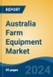 Australia Farm Equipment Market, By Region, Competition, Forecast & Opportunities, 2019-2029F - Product Thumbnail Image