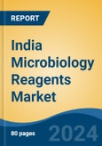 India Microbiology Reagents Market, By Region, Competition, Forecast & Opportunities, 2020-2030F- Product Image