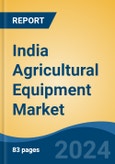 India Agricultural Equipment Market, By Region, Competition, Forecast & Opportunities, 2020-2030F- Product Image