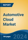 Automotive Cloud Market - Global Industry Size, Share, Trends, Opportunity, and Forecast, 2019-2029F- Product Image