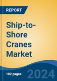 Ship-to-Shore Cranes Market - Global Industry Size, Share, Trends, Opportunity, and Forecast, 2019-2029F- Product Image