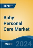 Baby Personal Care Market - Global Industry Size, Share, Trends, Opportunity, and Forecast, 2019-2029F- Product Image