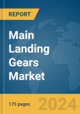 Main Landing Gears Market Report 2024- Product Image