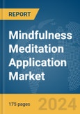 Mindfulness Meditation Application Market Report 2024- Product Image