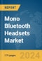 Mono Bluetooth Headsets Market Report 2024 - Product Thumbnail Image