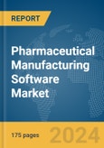 Pharmaceutical Manufacturing Software Market Report 2024- Product Image