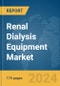 Renal Dialysis Equipment Market Report 2024 - Product Thumbnail Image