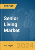 Senior Living Market Report 2024- Product Image