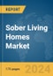 Sober Living Homes Market Report 2024 - Product Thumbnail Image