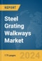 Steel Grating Walkways Market Report 2024 - Product Thumbnail Image