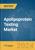 Apolipoprotein Testing Market Report 2024- Product Image