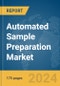 Automated Sample Preparation Market Report 2024 - Product Image