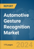 Automotive Gesture Recognition Market Report 2024- Product Image