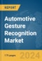 Automotive Gesture Recognition Market Report 2024 - Product Image