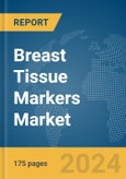 Breast Tissue Markers Market Report 2024- Product Image