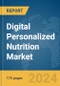 Digital Personalized Nutrition Market Report 2024 - Product Thumbnail Image