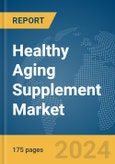 Healthy Aging Supplement Market Report 2024- Product Image