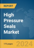 High Pressure Seals Market Report 2024- Product Image