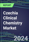 2024 Czechia Clinical Chemistry Market Supplier Shares-Competitive Analysis of Leading and Emerging Market Players- Product Image