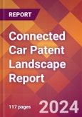 Connected Car Patent Landscape Report- Product Image