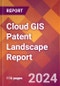 Cloud GIS Patent Landscape Report - Product Thumbnail Image