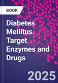 Diabetes Mellitus. Target Enzymes and Drugs- Product Image