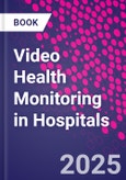 Video Health Monitoring in Hospitals- Product Image