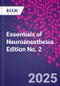 Essentials of Neuroanesthesia. Edition No. 2 - Product Image