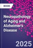 Neuropathology of Aging and Alzheimer's Disease- Product Image