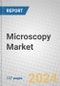 Microscopy: The Global Market - Product Image