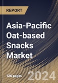 Asia-Pacific Oat-based Snacks Market Size, Share & Trends Analysis Report By Product Type, By Distribution Channel, By Country and Growth Forecast, 2024 - 2031- Product Image