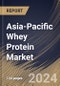 Asia-Pacific Whey Protein Market Size, Share & Trends Analysis Report By Distribution Channel, By Type, By Application, By Country and Growth Forecast, 2024 - 2031 - Product Image