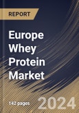 Europe Whey Protein Market Size, Share & Trends Analysis Report By Distribution Channel, By Type, By Application, By Country and Growth Forecast, 2024 - 2031- Product Image